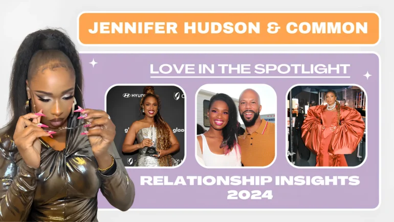 Thumbnail banner image featuring Jennifer Hudson and Common with the title 'Jennifer Hudson and Common Love in the Spotlight, Relationship Insights 2024 - Teddy Jewellers